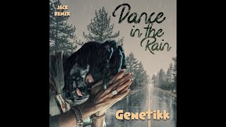 Genetikk  Dance In The Rain Luzifer Remix 2021 I JACK REMIX [upl. by Yong294]