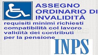 Assegno Ordinario dInvalidità Requisiti Contributi e Importo [upl. by Chapland]