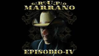 EXITOS DE GRUPO MARRANO MIX CANCIONES GROSERAS 18 [upl. by Hayotal]