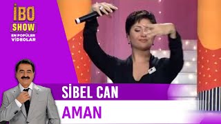 Aman  Sibel Can  Canlı Performans  İbo Show [upl. by Aria67]