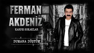 Ferman Akdeniz  Dumana Düştüm [upl. by Nelli]