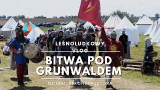 Grunwald okiem rekonstruktora Leśnoludkowy vlog ep07 [upl. by Connell855]