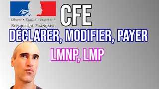 Cotisation Foncière des Entreprise CFE  Déclarer modifier remplir payer  LMNP  LMP  SCI [upl. by Nnyla]