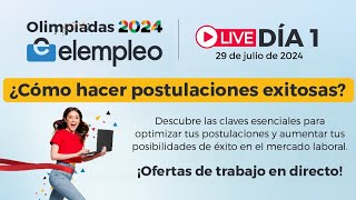 Olimpiadas elempleo Día 1 – ¿Cómo hacer postulaciones exitosas [upl. by Sissie360]