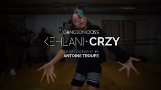 Kehlani  CRZY  Antoine Troupe Choreography  DanceOn Class [upl. by Mossolb596]