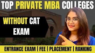 Top Private MBA Colleges in India Admission Criteria Entrance Exam Fee Placement Ranking [upl. by Tobiah128]