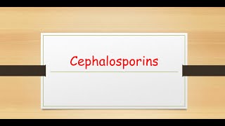 Cephalosporins [upl. by Esyned460]