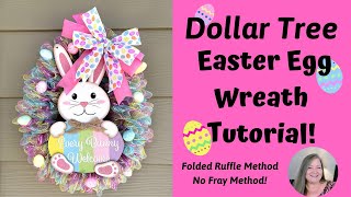 Easter Egg Wreath Tutorial Dollar Tree Easter Egg Wreath DIY  Folded Ruffle Method No Fray Wreath [upl. by Modesta]