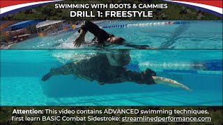 Swimming with Boots amp Cammies  Drill 1 Freestyle  Combat Sidestroke ADVANCED [upl. by Elynad]