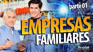 Empresas Familiares  Parte 1 [upl. by Emsoc487]