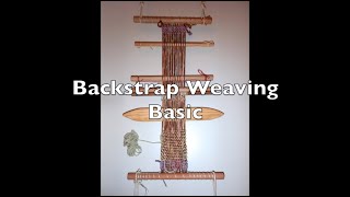 Backstrap Weaving Basic [upl. by Goer762]