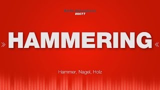 Hammer SOUND EFFECT  Hammering Nailing Nagel Hämmern SOUNDS [upl. by Doerrer]