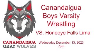 Canandaigua Boys Varsity Wrestling VS Honeoye Falls Lima 121323 [upl. by Ennagroeg]