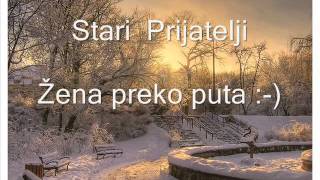 Stari Prijatelji  Žena Preko Puta [upl. by Harihat]