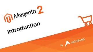 Magento 2 Introduction [upl. by Nan]