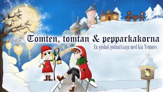 Tomten tomtan och pepparkakorna en guidad godnattsaga [upl. by Nimzay844]