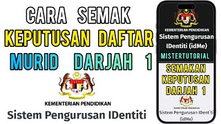 Cara Semak Keputusan Daftar Murid Tahun 1 Sistem idme [upl. by Sahc]