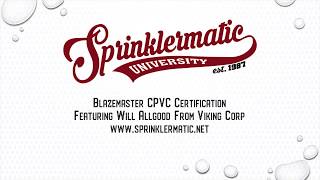 Sprinklermatic University  Blazemaster CPVC Training Do’s and Dont’s and material handling [upl. by Kane]