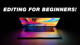 Beginners Guide to Video Editing Start to Finish [upl. by Adelina]