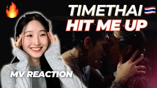 TIMETHAI  HIT ME UP🔥OFFICIAL MV REACTION THAI SUB KOREAN🇰🇷REACTION [upl. by Bass]