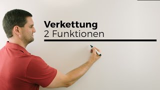 Verkettung Verketten von 2 Funktionen innere äußere Funktion  Mathe by Daniel Jung [upl. by Kcirtapnhoj]