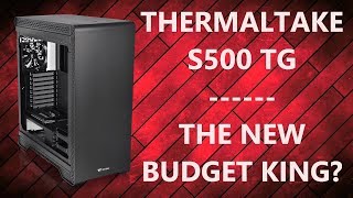 Thermaltake S500  A Premium Chassis for a Value Price [upl. by Reel]