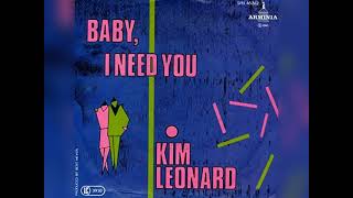 Kim Leonard  Baby I Need You  1985 [upl. by Naillimixam]