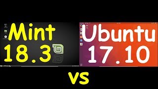 Linux Mint 183 vs Ubuntu 1710 [upl. by Defant]