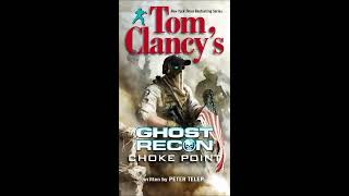 Tom Clancys Ghost Recon Choke Point Full Unabridged Audiobook [upl. by Paynter889]