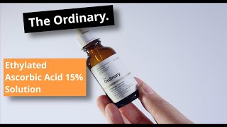 Ethylated Ascorbic Acid 15 Solution The Ordinary  aarontheabc [upl. by Aloise]