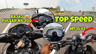 NS 200 2019 Bs4 Or MT 15 v2 2023 Bs6 Both Bike Top Speed 🔥🚀 [upl. by Messing138]