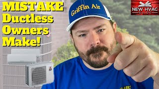 1 BIG MISTAKE All DUCTLESS Owners Make [upl. by Hannibal651]