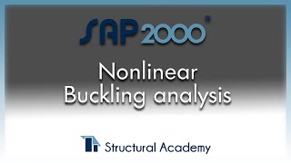 SAP2000  Nonlinear Buckling Analysis [upl. by Nolyat]