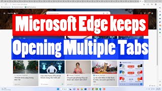 How to fix Microsoft Edge keeps opening multiple tabs in Windows 11 [upl. by Suiramad]