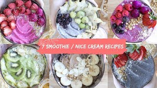 7 Smoothie  Nice Cream Bowl Recipes For Everyday of the Week [upl. by Helli]