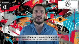 Cómo usar el teatro y la narración oral para la enseñanza del idioma español con Héctor Urién Foro [upl. by Lail245]