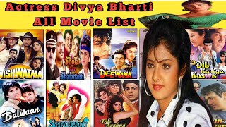 Actress Divya Bharti All Movie List। Divya Bharti hit and flop all movie list। Movies name। [upl. by Kenwood]