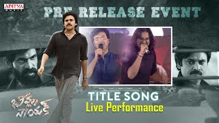 Title Song Live Performance  Bheemla Nayak Pre Release Event LIVE  Pawan Kalyan  Rana Daggubati [upl. by Aes]