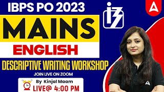 IBPS PO Mains 2023  English Descriptive Writing Workshop  IBPS PO English By Kinjal Mam [upl. by Dione]