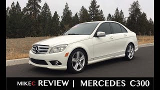 Mercedes C300 Review  20072014  3rd Gen [upl. by Edualcnaej]