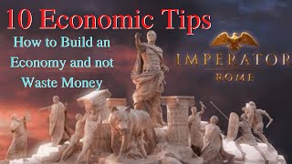 10 Basic and Advanced Economic Tips and Tricks to play better Imperator Rome [upl. by Ariaic232]