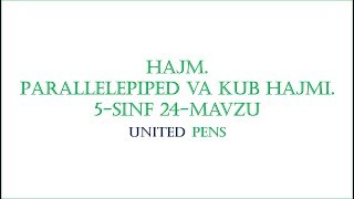 Hajm Parallelepiped va kub hajmi  Matematika 5sinf 24mavzu  United Pens [upl. by Nomelc609]