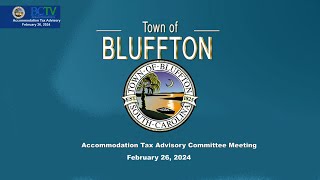 Accommodation Tax Advisory Committee Meeting Tuesday February 26 2024  600pm [upl. by Aleris]