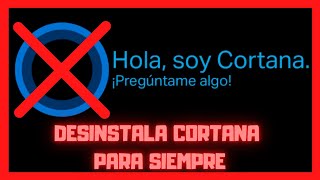 💻 Como eliminar Cortana de Windows 10 para siempre [upl. by Sivlek]