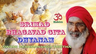 Srimad Bhagavad Gita Dhyanam  Swami brahmananda Thirtha [upl. by Autum]