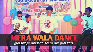 Mera Wala Dance  Cover Dance  Bidan Sinha  Gleanings Mission Academy [upl. by Sartin]