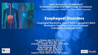 Esophageal Disorders Manometry Belch Rumination Dysphagia EoE  UCLA Digestive Diseases [upl. by Zerla]