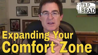 Expanding Your Comfort Zone  Tapping with Brad Yates [upl. by Adler]