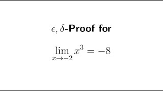 How to Write epsilon deltaProof for Limit of x3 as x approaches 2 [upl. by Llewol]