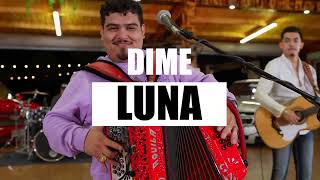 IMPOSTORES DE NUEVO LEON  DIME LUNA [upl. by Amasa]